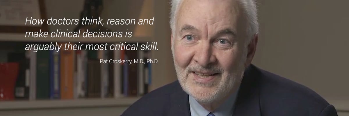 Pat Croskerry M.D. Quote