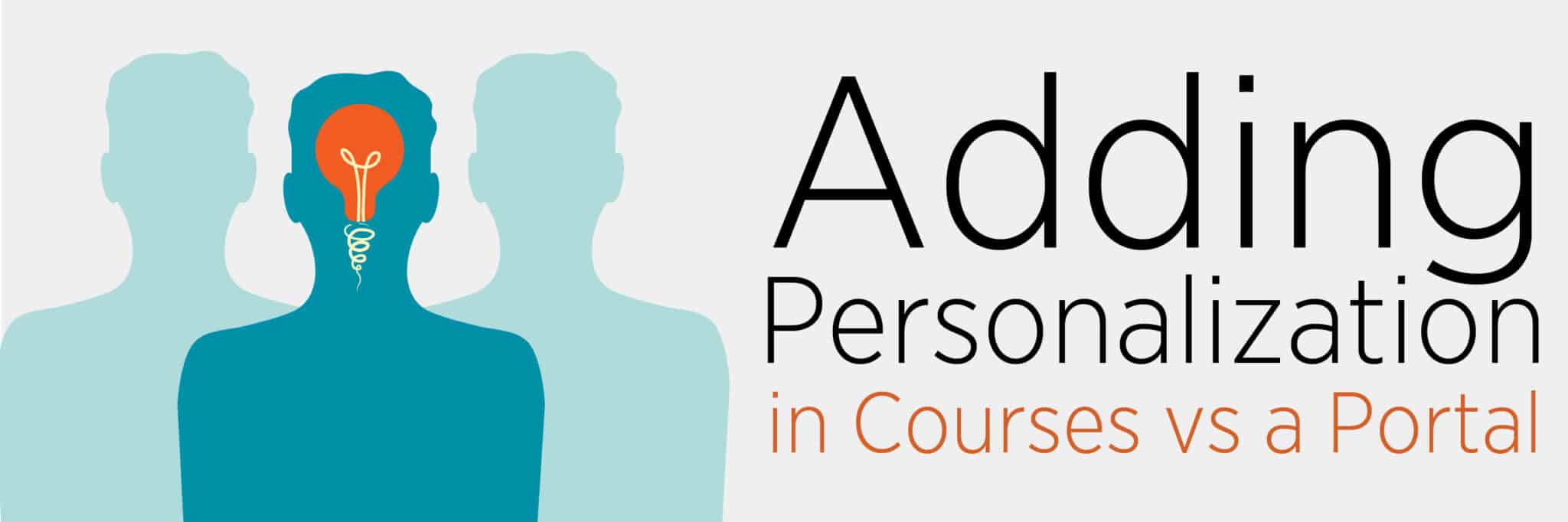 Adding Personalization in Courses or Portal