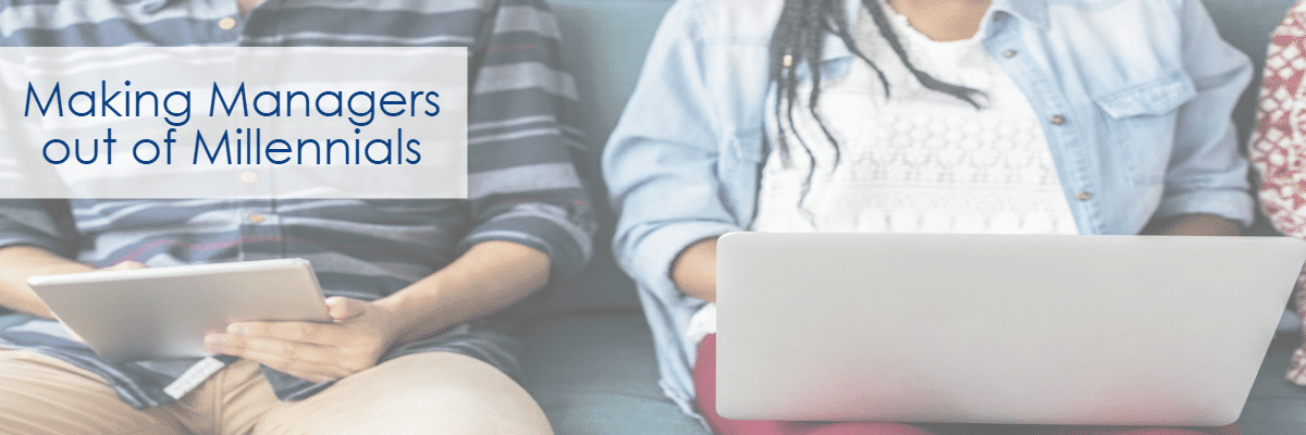 Making Managers out of Millennials -- Allen Communication