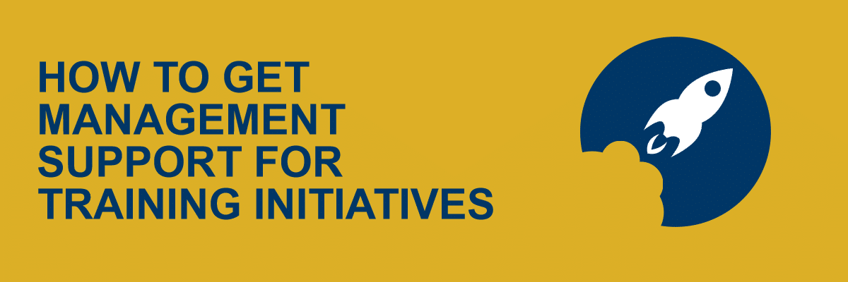 How to Get Management Support for Training Initiatives -- Allen Communication