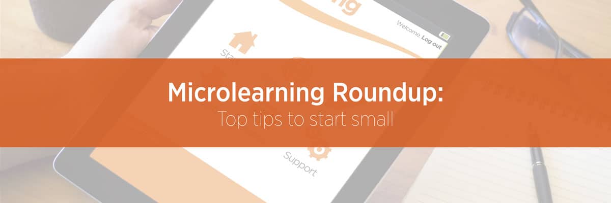 Microlearning roundup