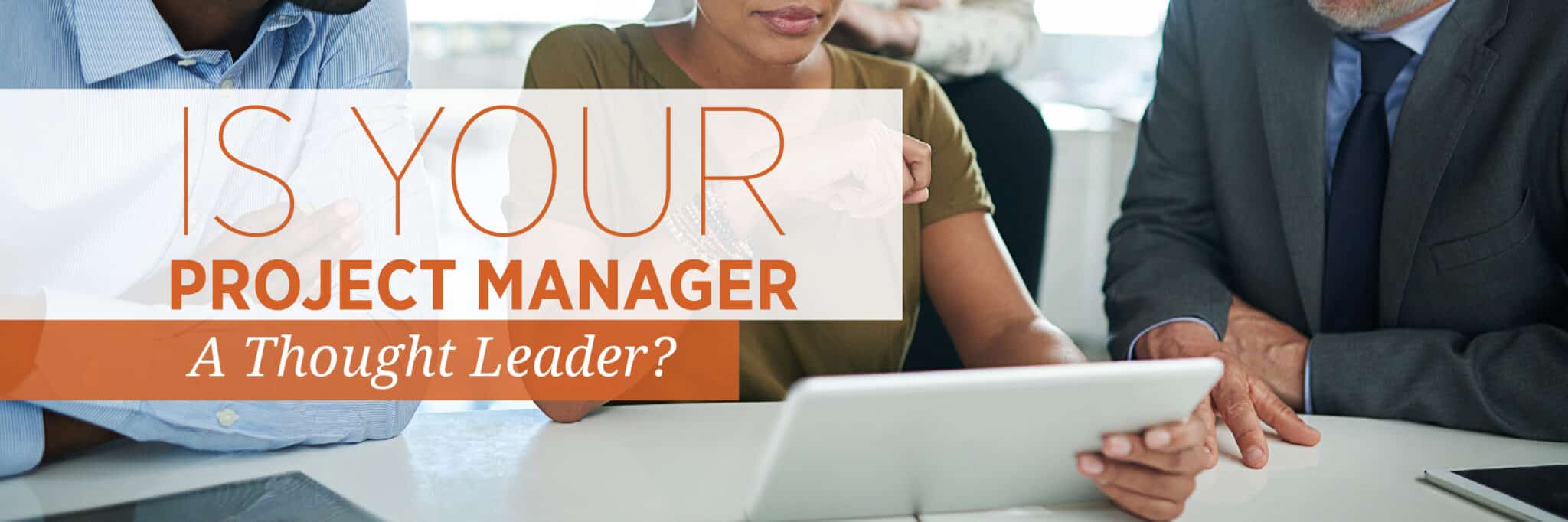 Project managers as thought leaders